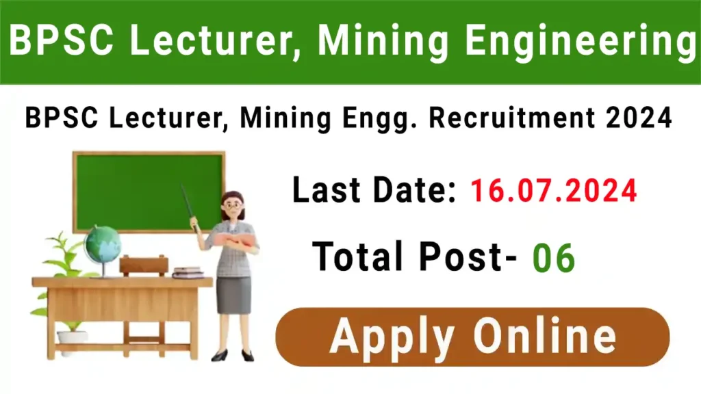 BPSC Lecturer Mining Engineering Recruitment 2024