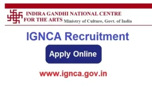 IGNCA Recruitment 2024