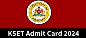 KSET Admit Card 2024