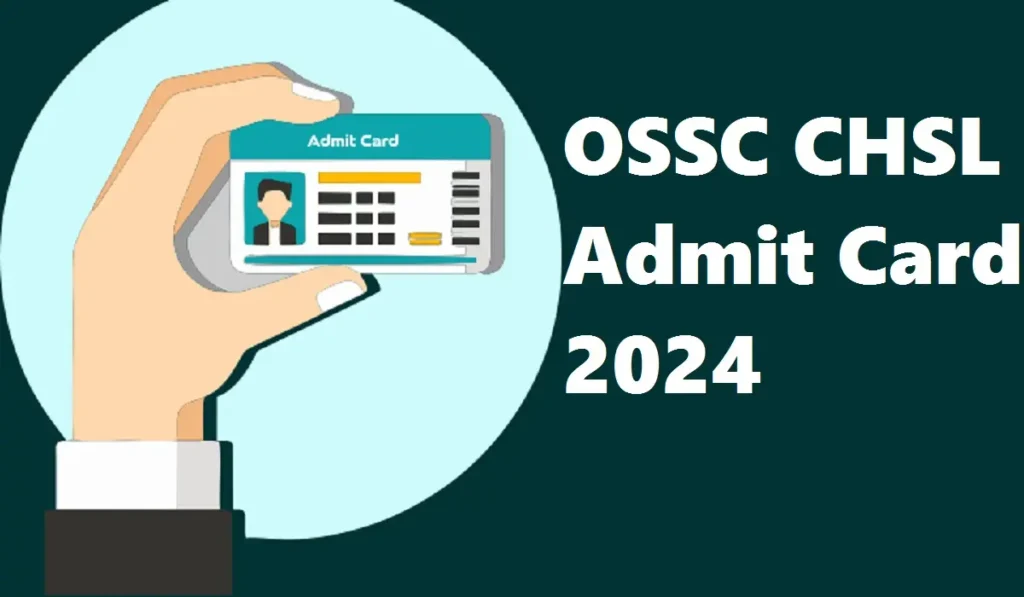 OSSC-CHSL-Admit-Card-2024