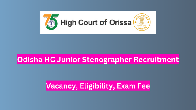 Odisha HC Junior Stenographer Recruitment 2024