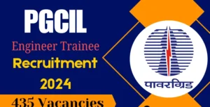 PGCIL Engineer Trainee Recruitment 2024