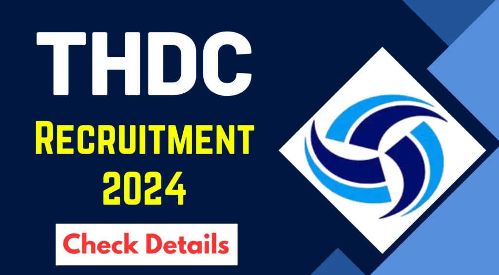 THDCIL Executive Recruitment 2024