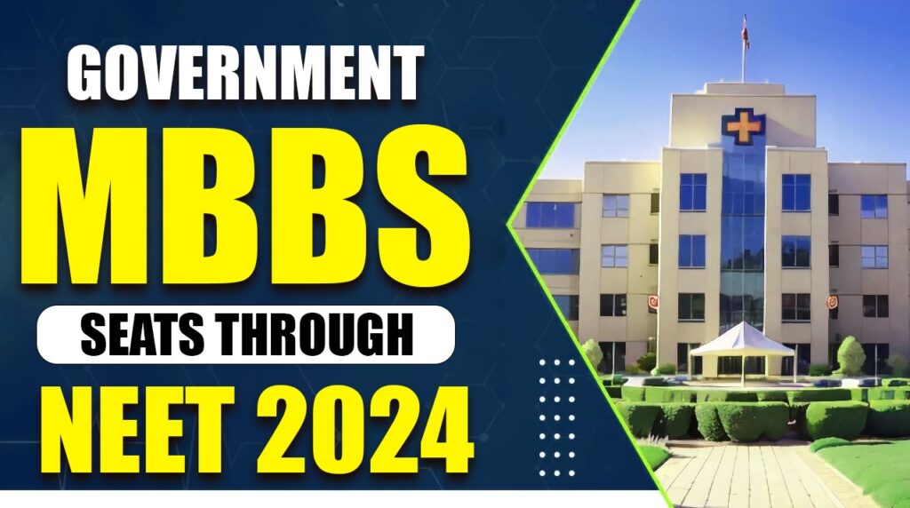 Government MBBS Seats in India through NEET 2024