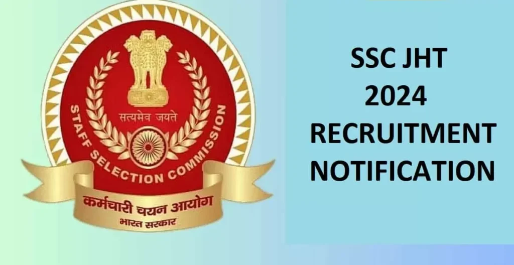 SSC JHT Notification 2024