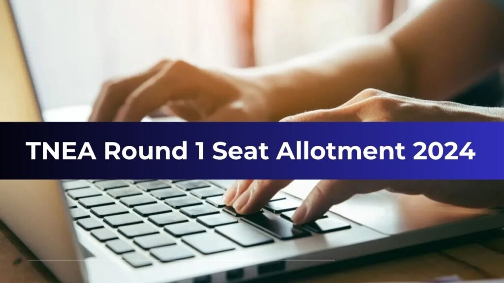 TNEA Counselling Round 1 Seat Allotment