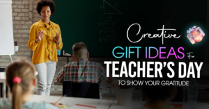 Creative Teacher's Day 2024 Gift Ideas for Teachers